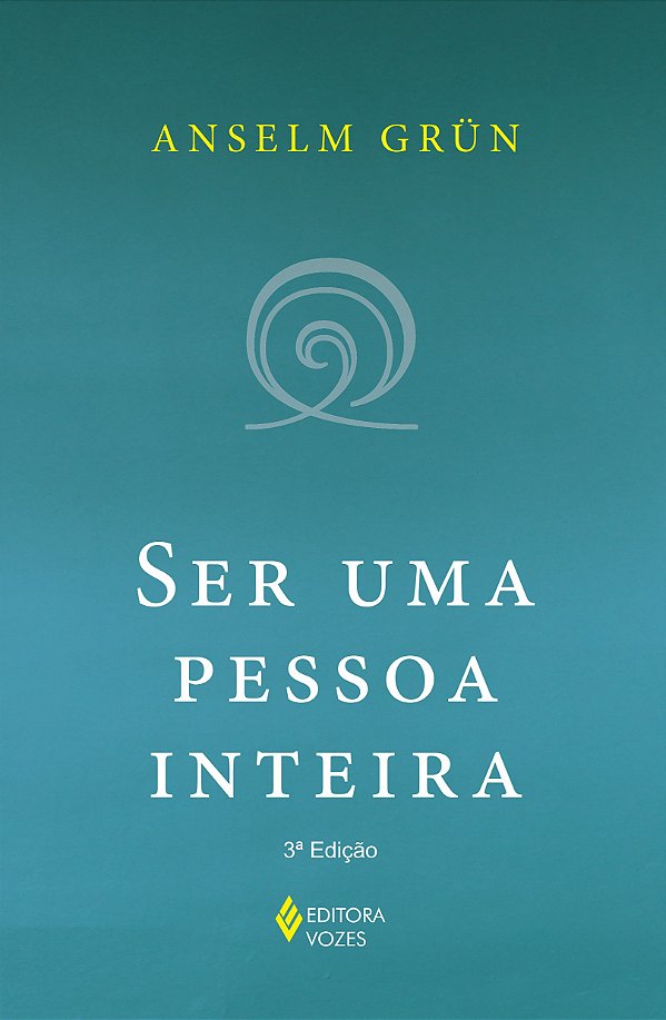 Ser uma pessoa inteira -