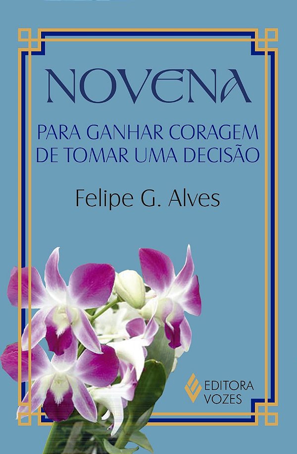 Novena para ganhar coragem de tomar uma decisão -