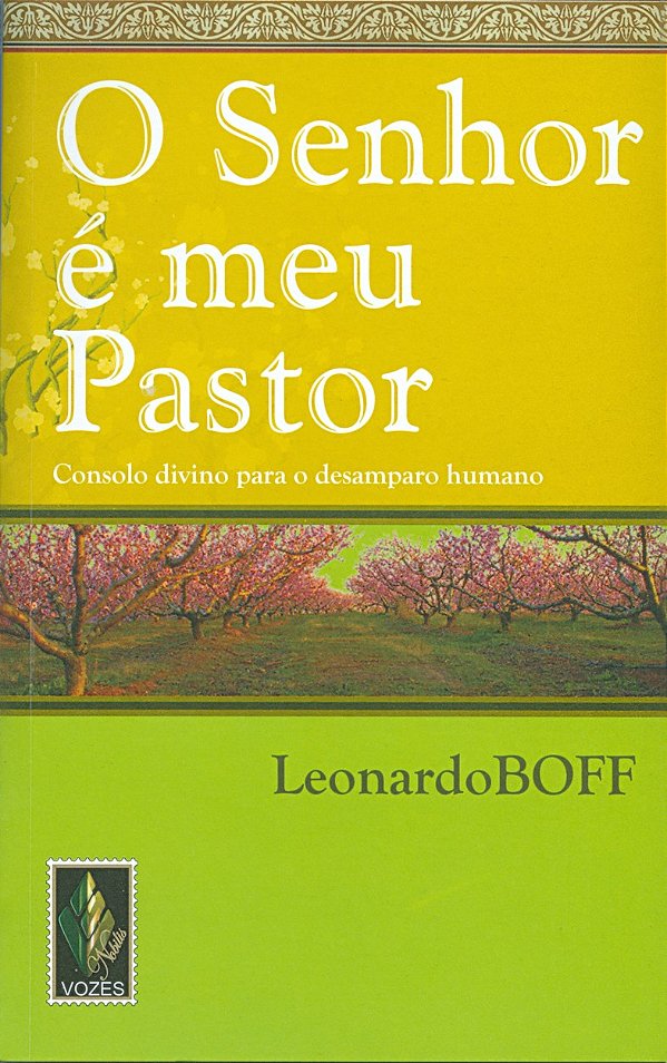 O Senhor é meu Pastor - Consolo divino para o desamparo humano