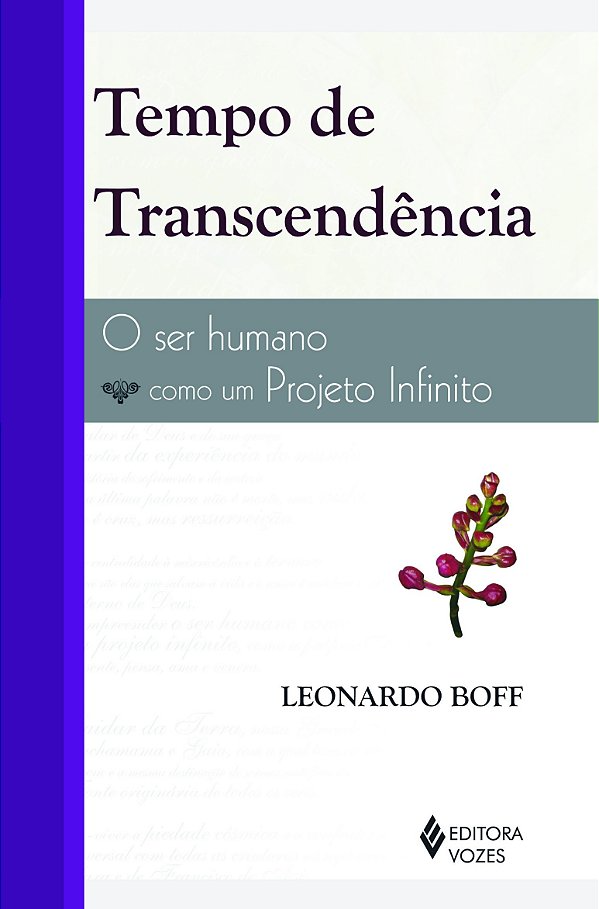 Tempo de transcendência - O ser humano como projeto infinito