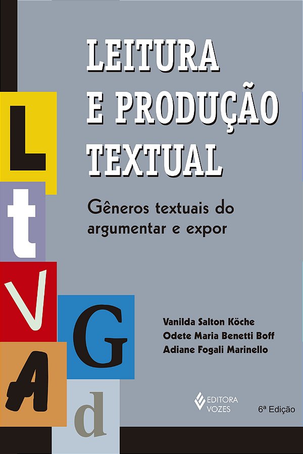 Leitura e produção textual - Gêneros textuais do argumentar e expor