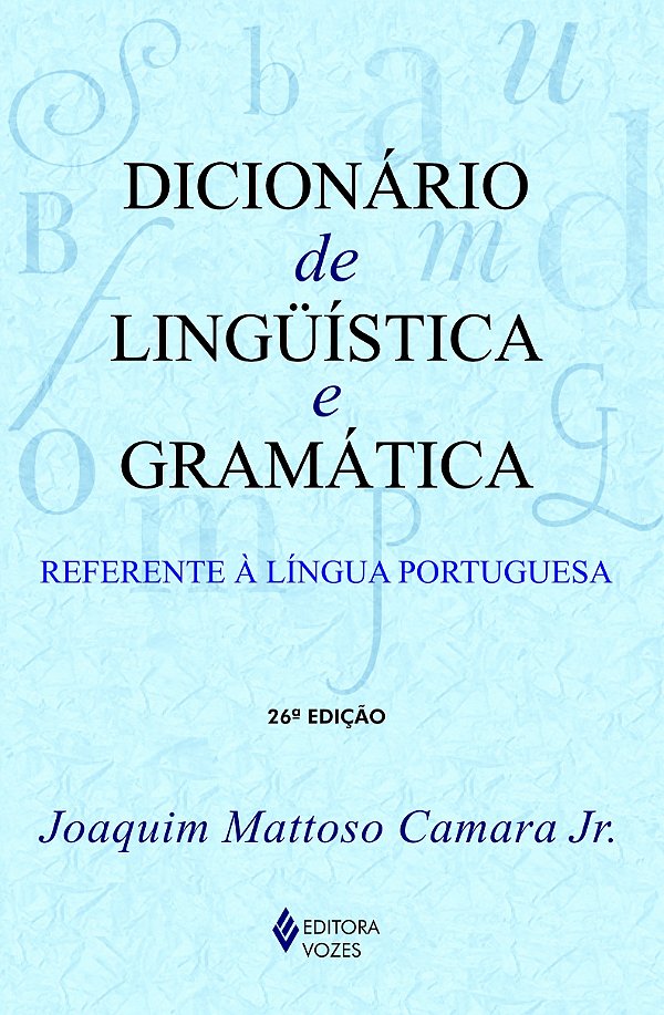 Dicionário de linguística e gramática - Referente à língua portuguesa