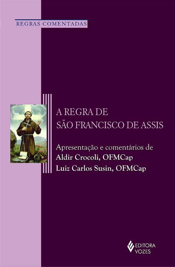 A regra de São Francisco de Assis -