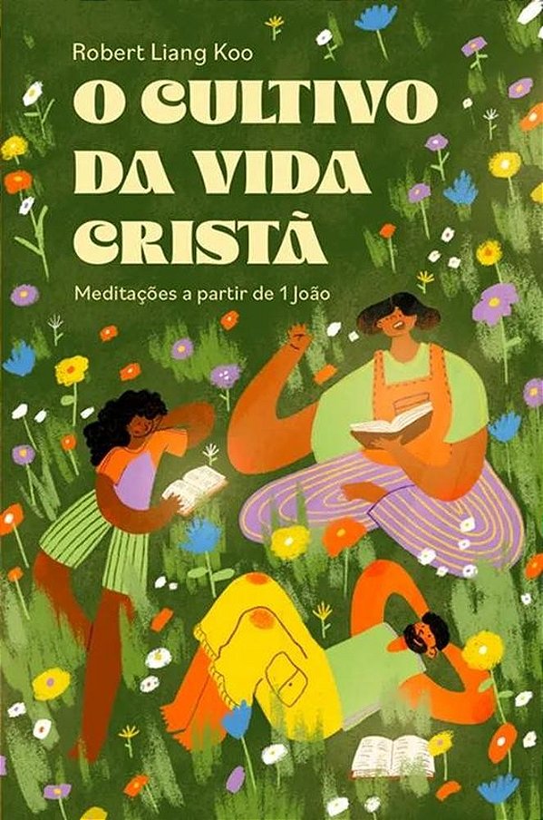 O Cultivo Da Vida Cristã