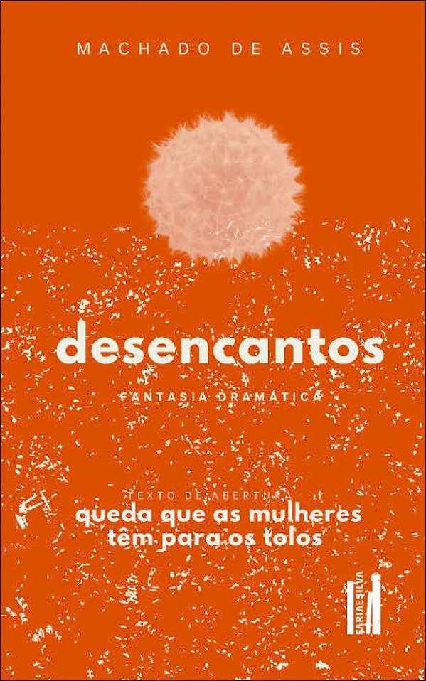 Desencantos: fantasia dramática