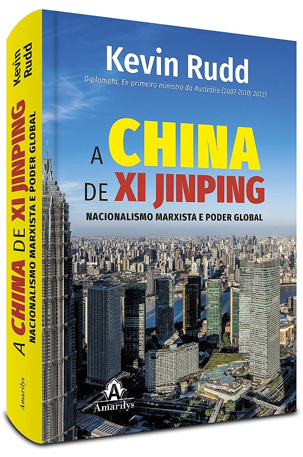 A China de Xi Jinping: Nacionalismo marxista e poder global