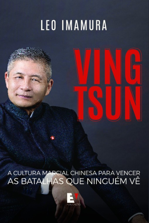 Ving Tsun: A cultura marcial chinesa para vencer as batalhas que ninguém vê