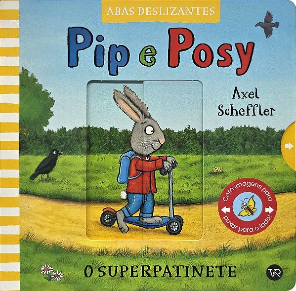 Pip e Posy - O superpatinete (Volume 1)