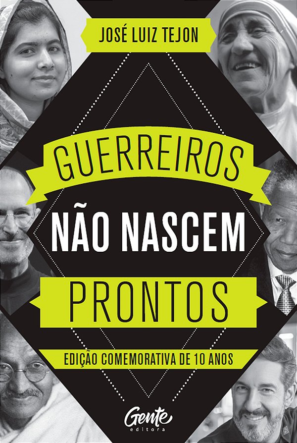 Guerreiros não nascem prontos - Edição comemorativa 10 anos