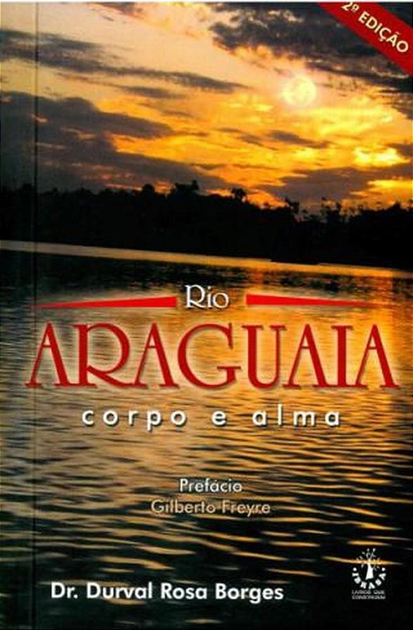 Rio Araguaia: Corpo E Alma