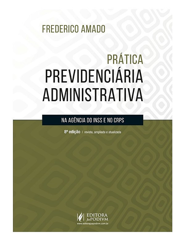 Prática Previdenciária Administrativa Na Agência Do Inss E No Crps (2026)