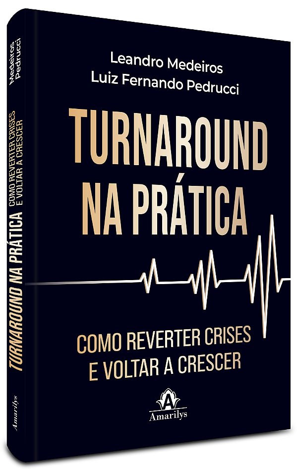 Turnaround na prática: Como reverter crises e voltar a crescer