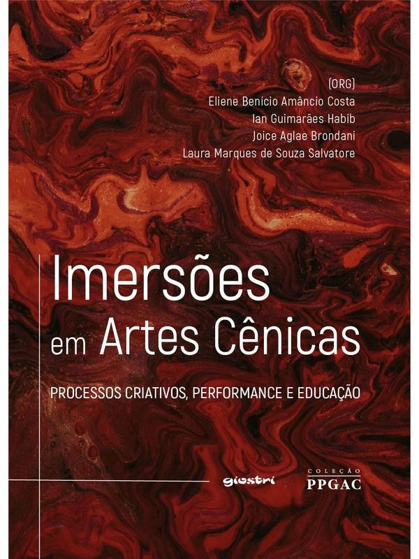Imersões em artes cênicas: processos criativos, performance e educação