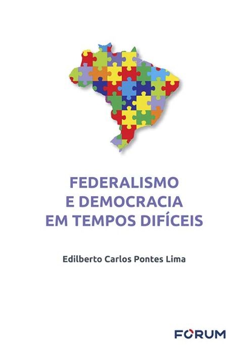 Federalismo e democracia em tempos difíceis