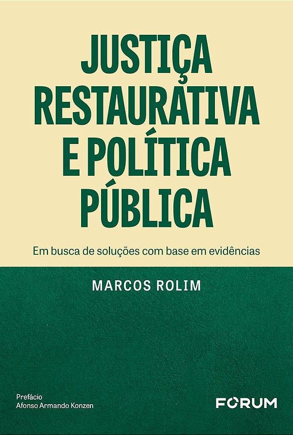 Justiça restaurativa e política pública: em busca de soluções com base em evidências