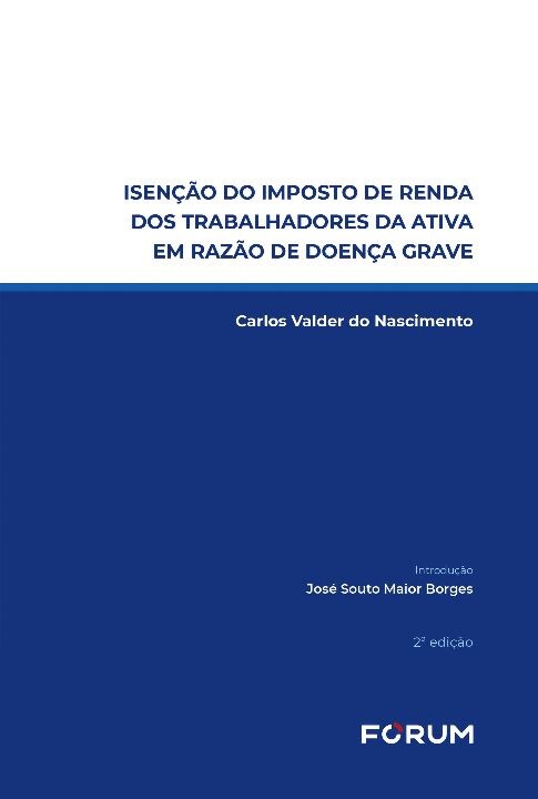 Isenção do imposto de renda dos trabalhadores da ativa em razão de doença grave