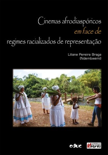 Cinemas Afrodiaspóricos Em Face De Regimes Racializados De Representação