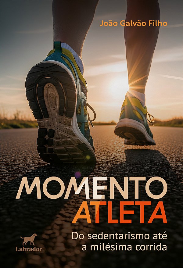 Momento Atleta - Do Sedentarismo Até A Milésima Corrida