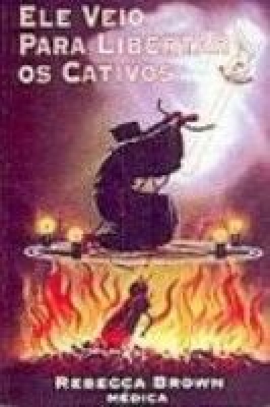 Ele Veio Para Libertar Os Cativos