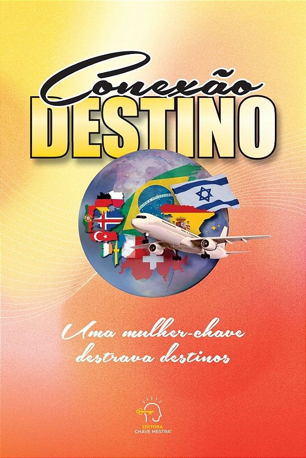 Conexão destino: uma mulher-chave destrava destinos