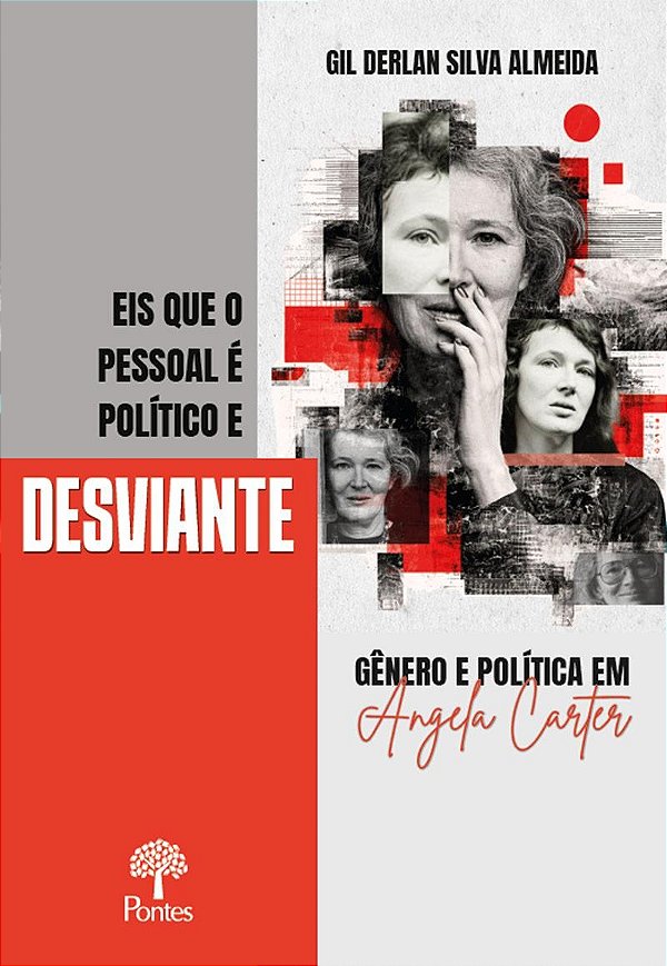 Eis Que O Pessoal É Político E Desviante: Gênero E Política Em Angela Carter