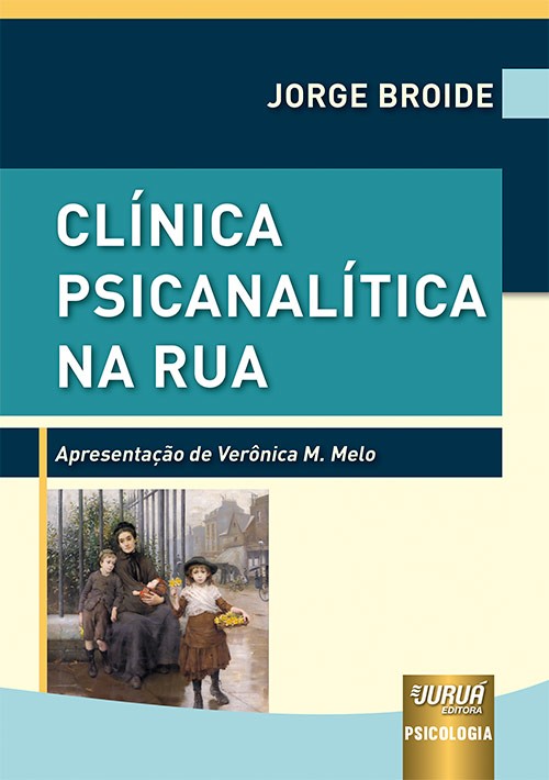 Clínica Psicanalítica Na Rua - Apresentação De Verônica M. Melo