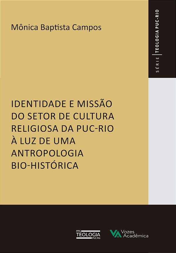 Identidade e missão do setor de cultura religiosa da PUC-Rio - Á luz de uma antropologia bio-histórica
