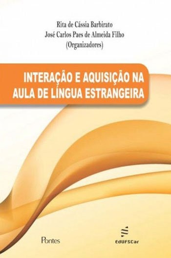 Interação e aquisição na aula de língua estrangeira