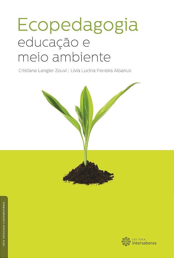 Ecopedagogia:: Educação E Meio Ambiente