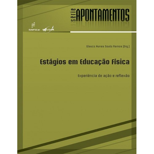 Estágios em educação física: experiência de ação e reflexão