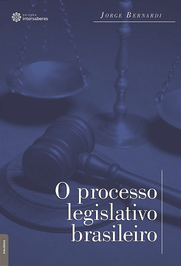 O Processo Legislativo Brasileiro