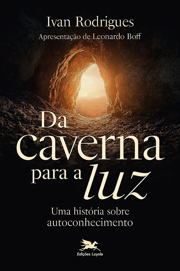 Da Caverna Para A Luz!: Uma História Sobre Autoconhecimento