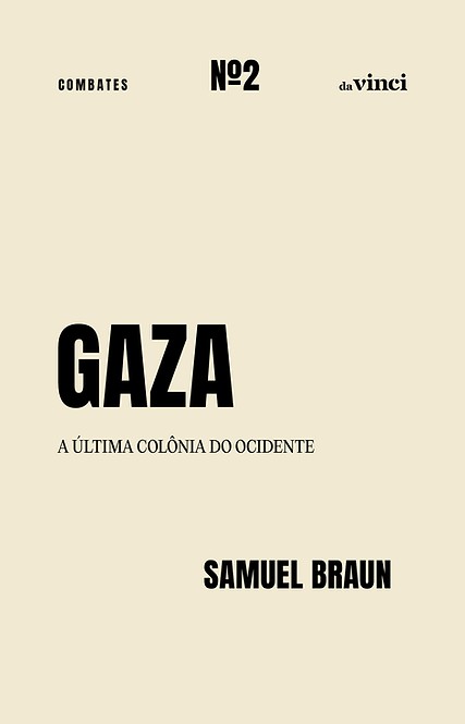 Gaza - A Última Colônia Do Ocidente