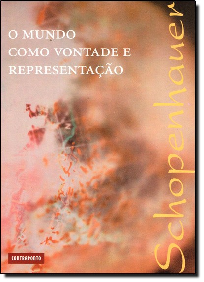 O Mundo Como Vontade E Representação