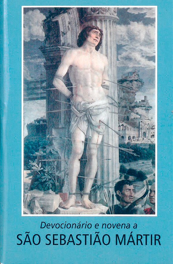 Devocionário E Novena A São Sebastião, Mártir