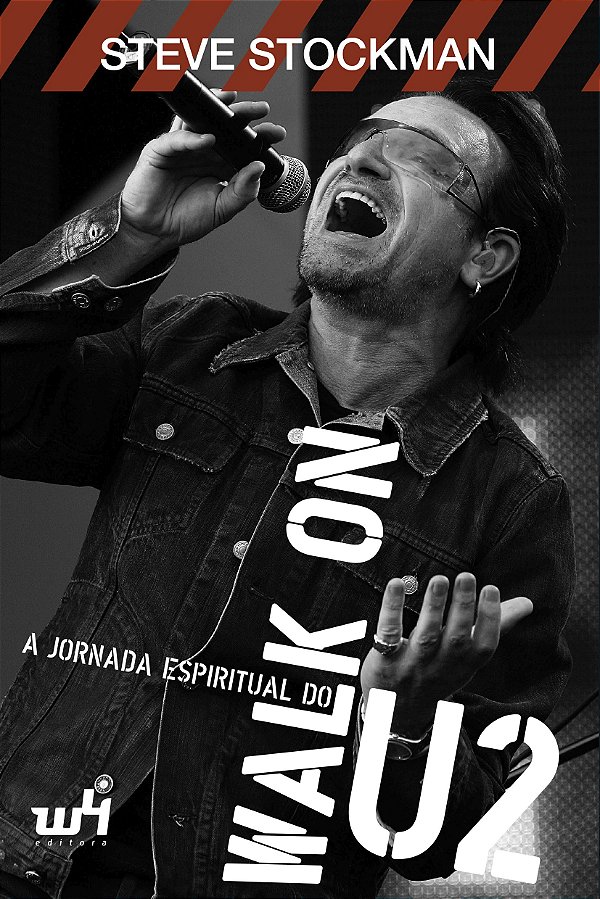 Walk On: A Jornada Espiritual Do U2