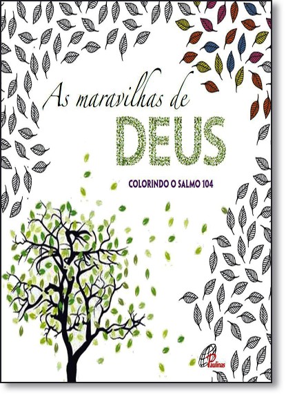 As Maravilhas De Deus - Colorindo O Salmo 104