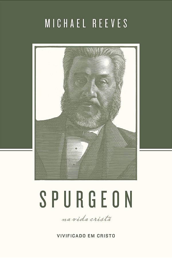 Spurgeon Sobre A Vida Cristã