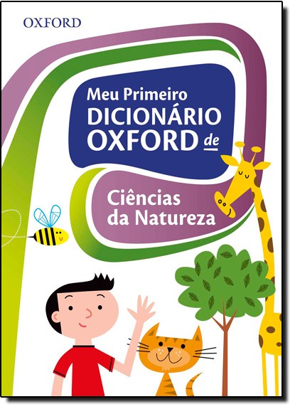 Meu Primeiro Dicionario Oxford De Ciencias Da Natureza