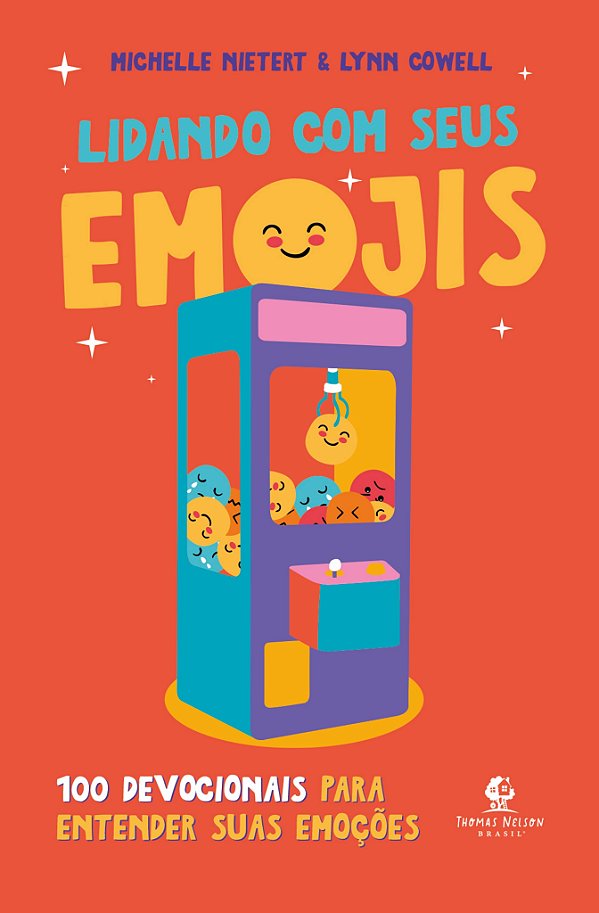 Lidando Com Seus Emojis: 100 Devocionais Para Entender Suas Emoções