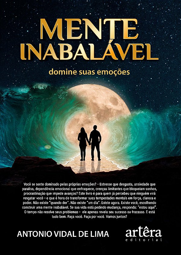 Mente Inabalável: Domine Suas Emoções