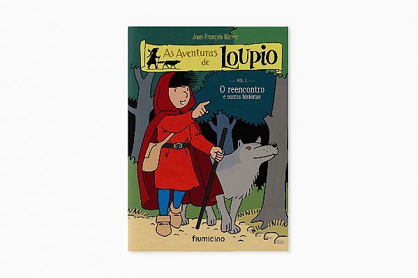 As Aventuras De Loupio: O Reencontro E Outras Histórias