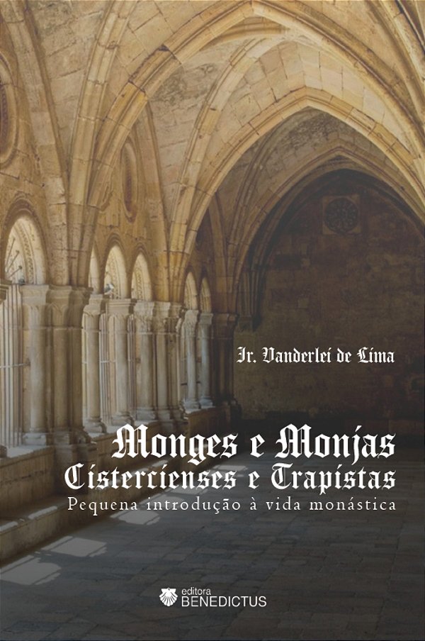 Monges E Monjas Cistercienses E Trapistas