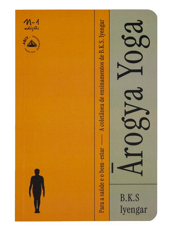 Arogya Yoga - Para A Saúde E O Bem-Estar