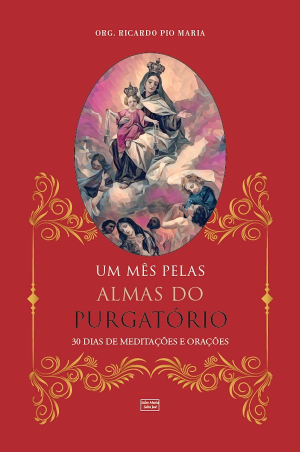 Um Mês Pelas Almas Do Purgatório