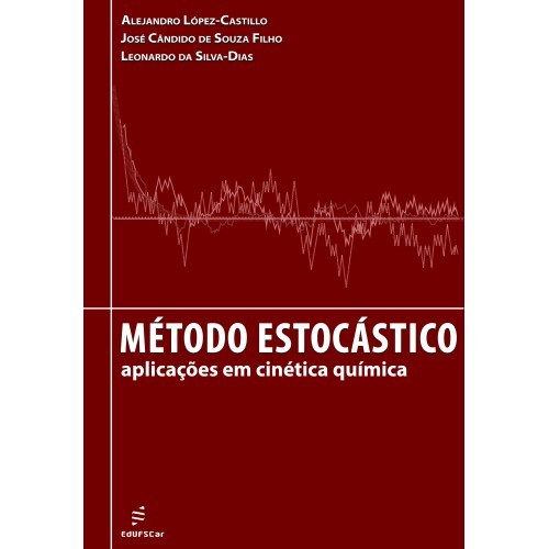 Método Estocástico: Aplicações Em Cinética Química