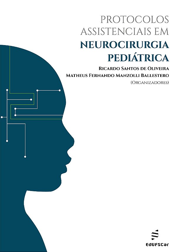 Protocolos Assistenciais Em Neurocirurgia Pediátrica