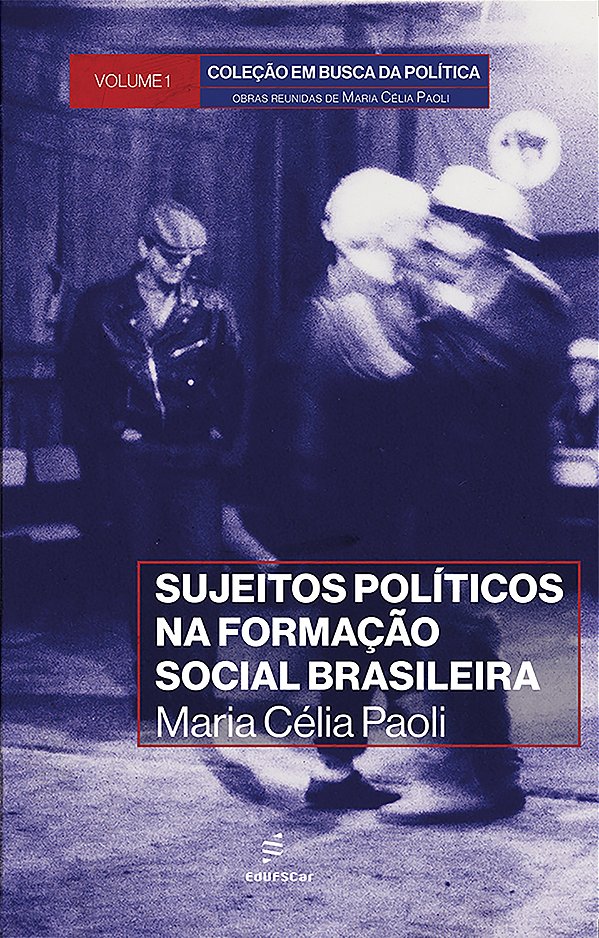Sujeitos Políticos Na Formação Social Brasileira.