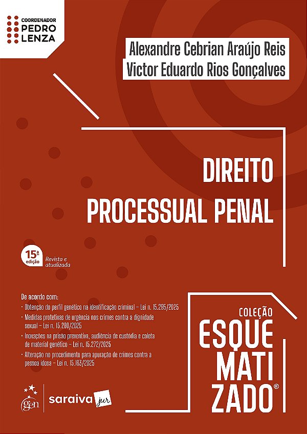 Direito Processual Penal - Coleção Esquematizado - 15ª Edição 2026