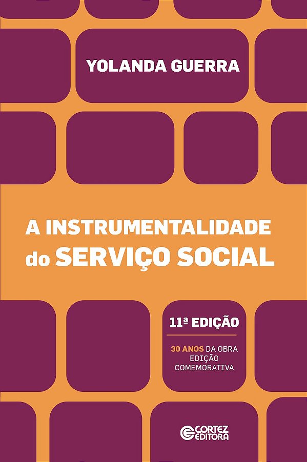 A instrumentalidade do Serviço Social - 11ª edição